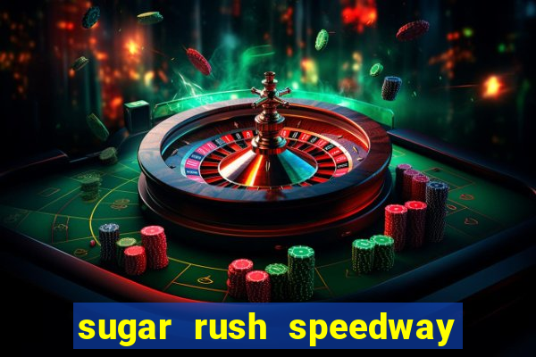 sugar rush speedway download android